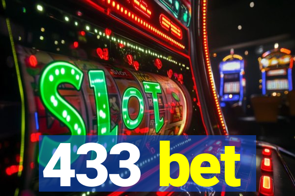 433 bet