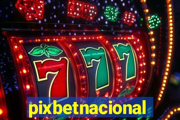 pixbetnacional