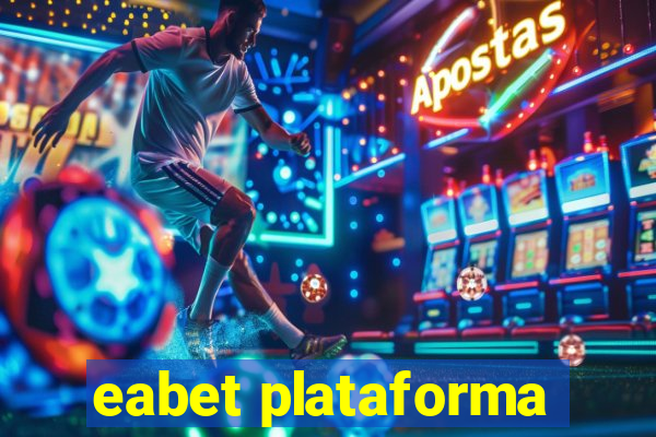 eabet plataforma