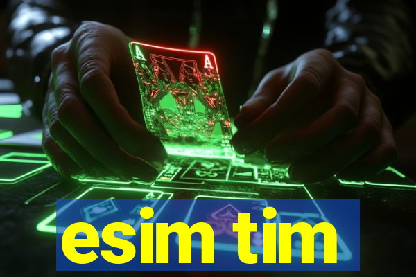 esim tim