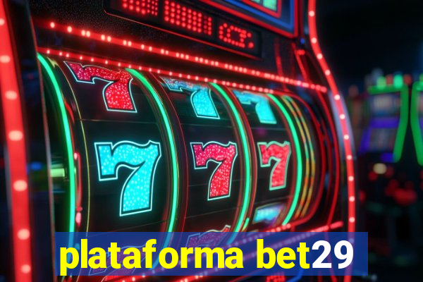 plataforma bet29