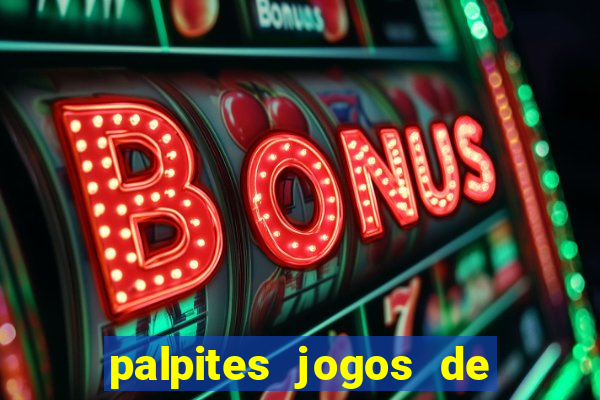 palpites jogos de quarta feira