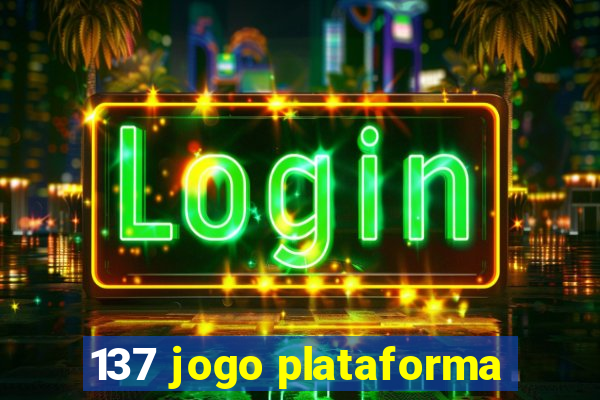 137 jogo plataforma