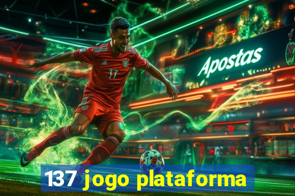 137 jogo plataforma