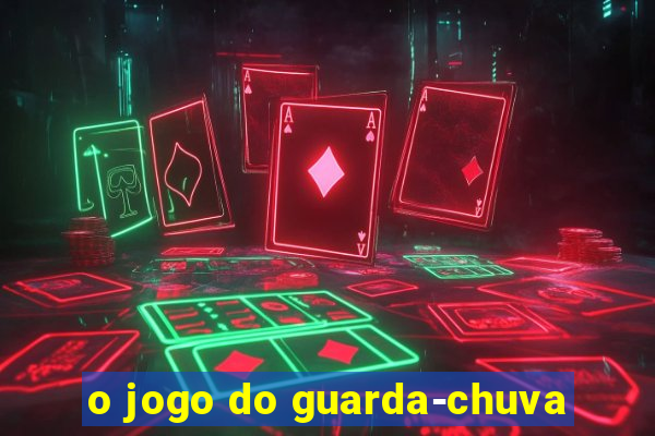 o jogo do guarda-chuva