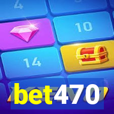 bet470