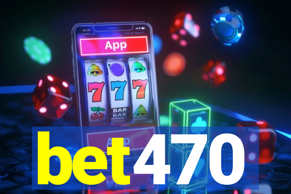 bet470