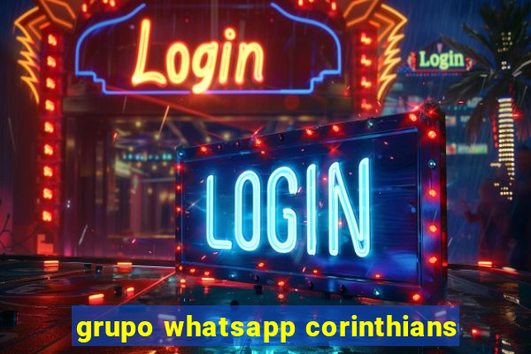 grupo whatsapp corinthians