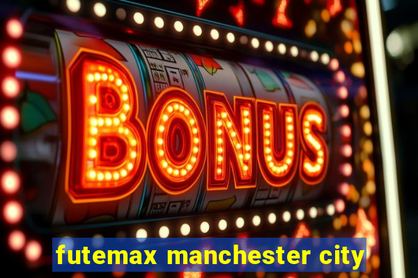 futemax manchester city