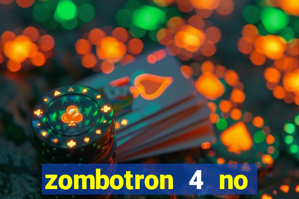 zombotron 4 no click jogos