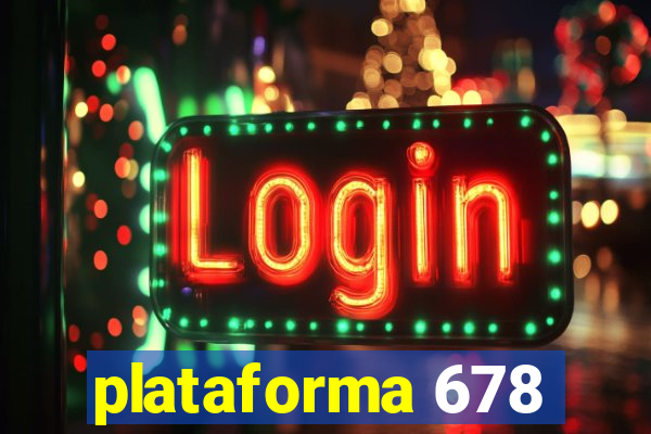 plataforma 678