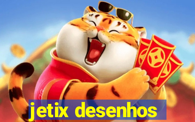 jetix desenhos