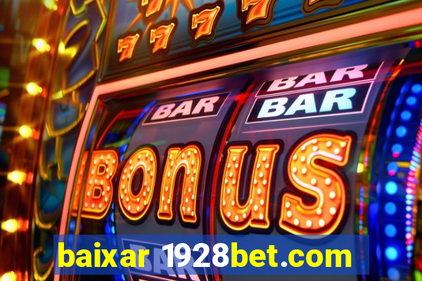 baixar 1928bet.com