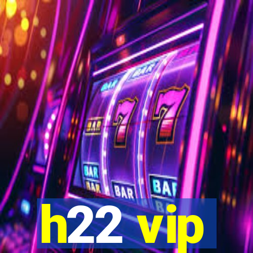 h22 vip