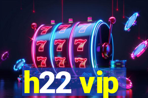 h22 vip