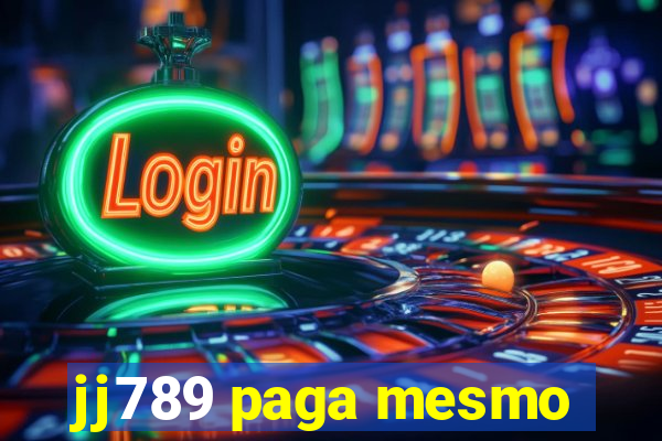 jj789 paga mesmo