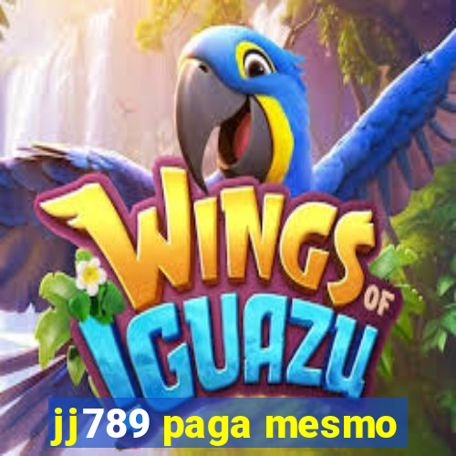 jj789 paga mesmo