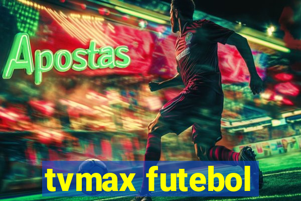 tvmax futebol