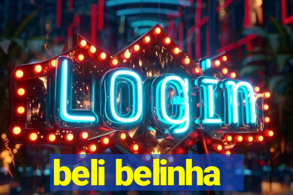 beli belinha