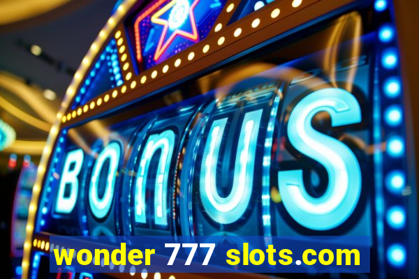 wonder 777 slots.com