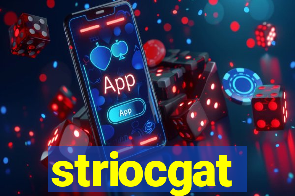 striocgat