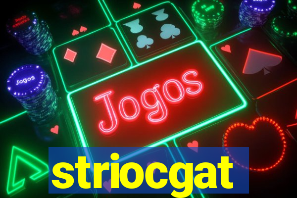 striocgat