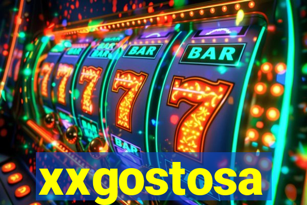 xxgostosa