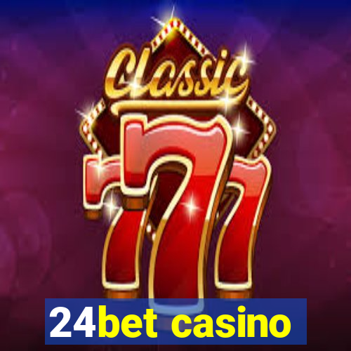 24bet casino