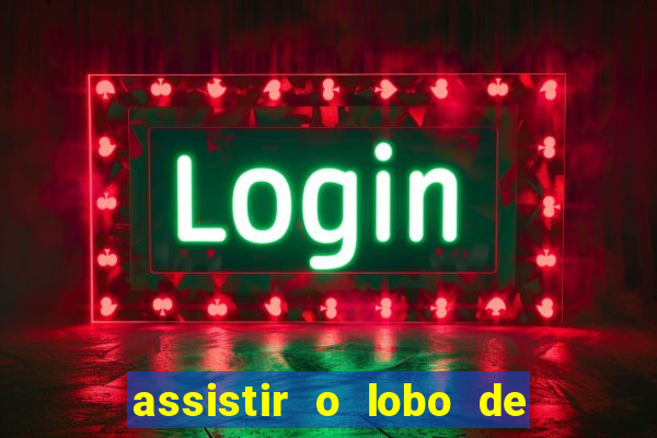 assistir o lobo de wall street