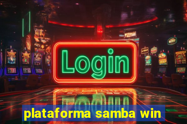 plataforma samba win