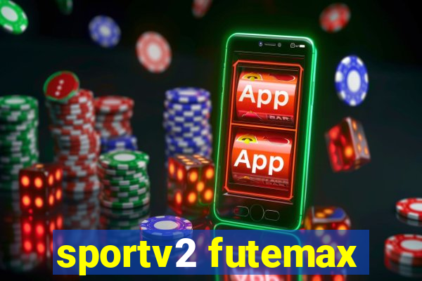 sportv2 futemax