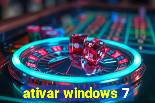 ativar windows 7