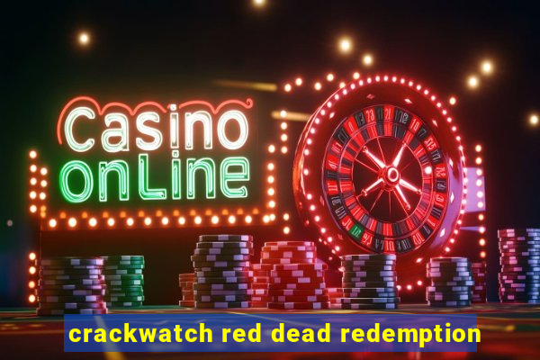 crackwatch red dead redemption