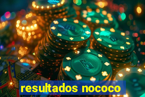 resultados nococo