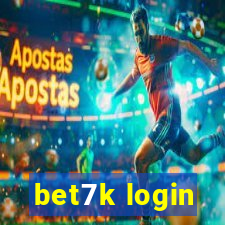 bet7k login