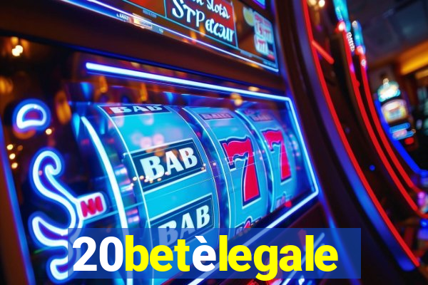 20betèlegale