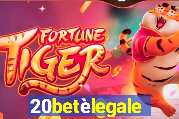 20betèlegale