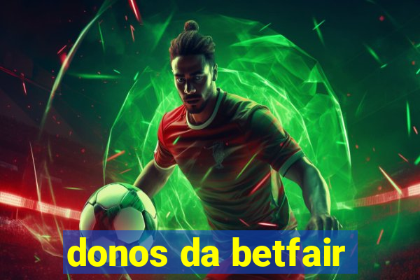 donos da betfair