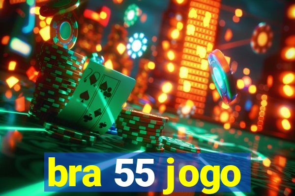 bra 55 jogo