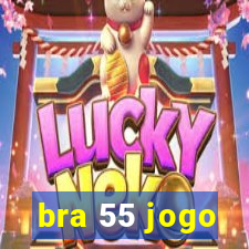 bra 55 jogo