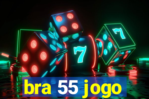 bra 55 jogo