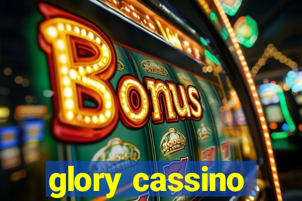 glory cassino