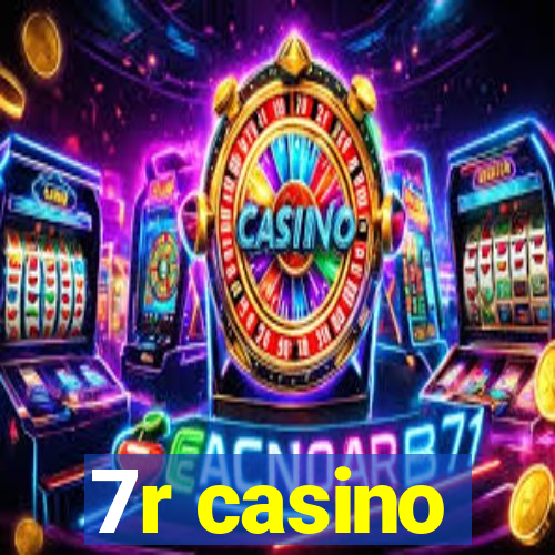 7r casino