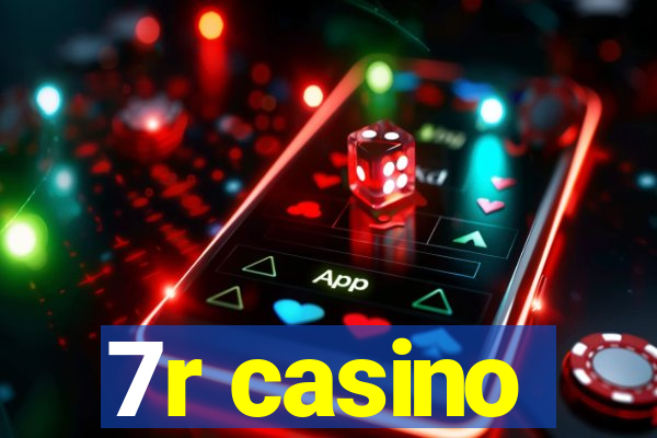 7r casino