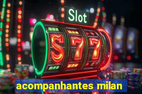 acompanhantes milan