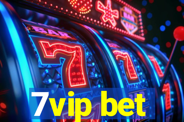 7vip bet