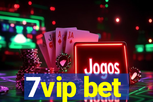 7vip bet