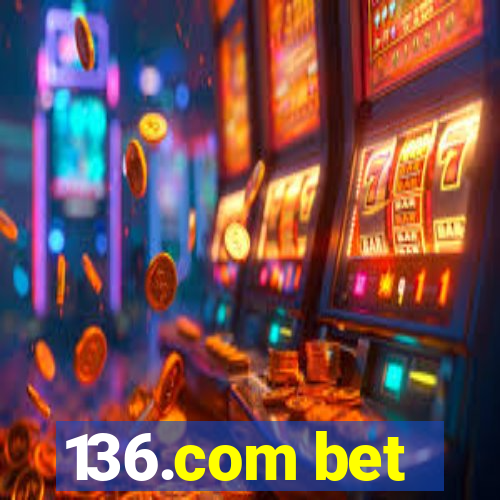 136.com bet