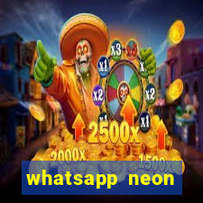 whatsapp neon consiga mais