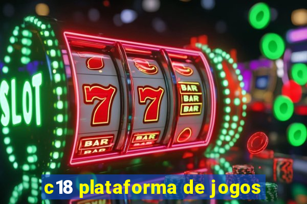 c18 plataforma de jogos